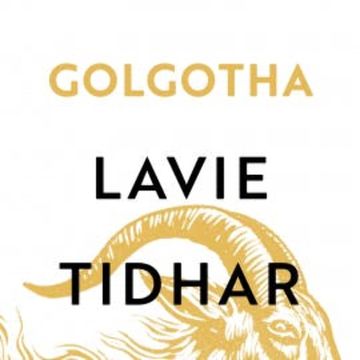 Golgotha audiobook, Lavie Tidhar