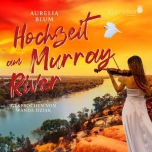 Hochzeit am Murray River, Aurelia Blum