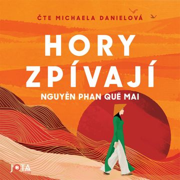 Hory zpívají audiobook, Nguyen Phan Que Mai