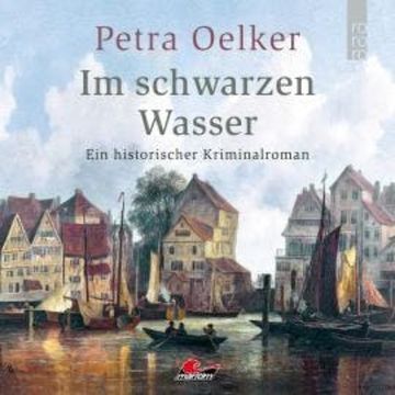 Im schwarzen Wasser (Ungekürzt) audiobook, Petra Oelker