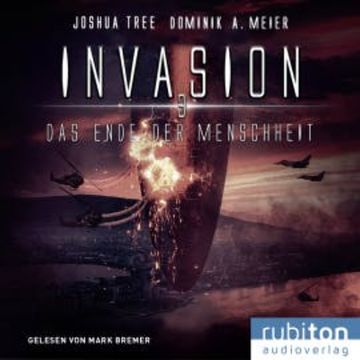 Invasion 3: Das Ende der Menschheit audiobook, Joshua Tree