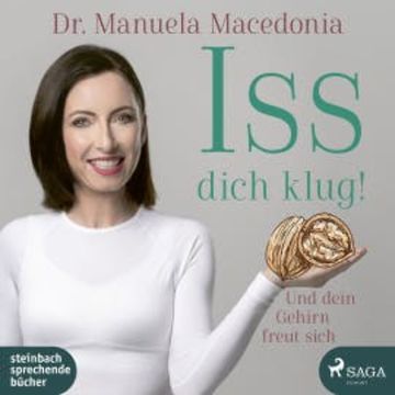 Iss dich klug!: Und dein Gehirn freut sich audiobook, Manuela Macedonia