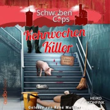 Kehrwochenkiller audiobook, Heiko Kohfink
