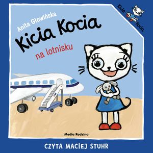 Kicia Kocia na lotnisku, Anita Głowińska