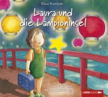 Laura und die Lampioninsel audiobook, Cornelia Neudert, Klaus Baumgart