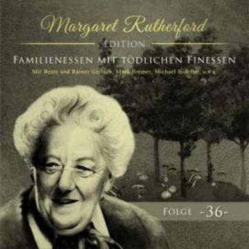 Margaret Rutherford, Folge 36: Familienessen mit tödlichen Finessen audiobook, Jan de Horn