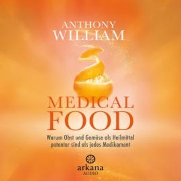 Medical Food audiobook, Anthony William