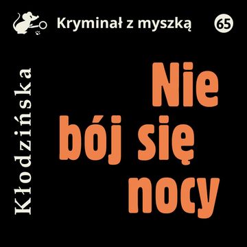 Nie bój się nocy audiobook, Anna Kłodzińska