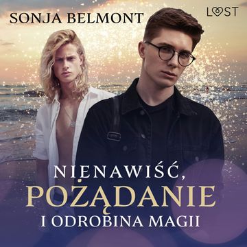 Nienawiść, pożądanie i odrobina magii – opowiadanie erotyczne audiobook, Sonja Belmont