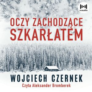 Oczy zachodzące szkarłatem, Wojciech Czernek