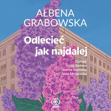 Odlecieć jak najdalej audiobook, Ałbena Grabowska