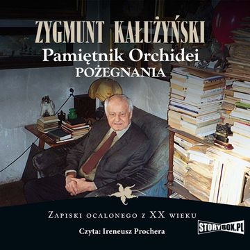Pamiętnik orchidei. Pożegnania audiobook, Zygmunt Kałużyński