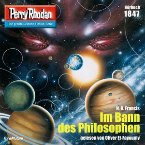 Perry Rhodan 1847: Im Bann des Philosophen, H. G. Francis