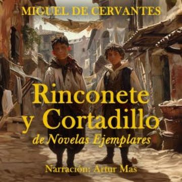 Rinconete y Cortadillo audiobook, Miguel de Cervantes