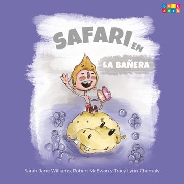 Safari en la bañera (Completo) audiobook, Robert McEwan, Sarah-Jane Williams, Tracy Lynn Chemaly