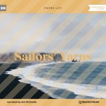 Sailors' Yarns (Unabridged) audiobook, Pierre Loti