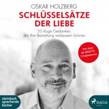Schlüsselsätze der Liebe (Ungekürzt) audiobook, Oskar Holzberg