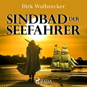 Sindbad der Seefahrer, Dirk Walbrecker