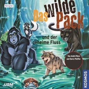 Das wilde Pack und der geheime Fluss (Das wilde Pack 3), André Marx, Boris Pfeiffer