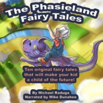 The Phasieland Fairy Tales audiobook, Michael Raduga