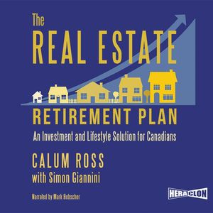 The Real Estate Retirement Plan, Calum Ross, Simon Giannini