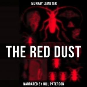 The Red Dust, Murray Leinster