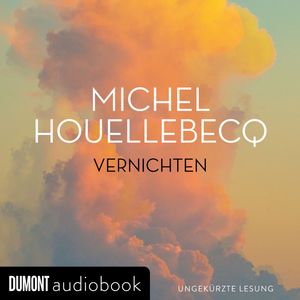 Vernichten, Michel Houellebecq