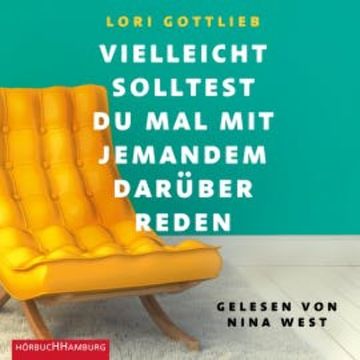 Vielleicht solltest du mal mit jemandem darüber reden audiobook, Lori Gottlieb