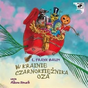 W krainie Czarnoksiężnika Oza, Frank Lyman Baum