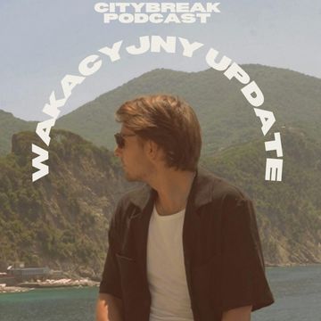 Wakacyjny update (Liguria, Sycylia, Wrocław, Warszawa, Poznań i Open'er) audiobook, Adam Bartkowiak