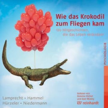Wie das Krokodil zum Fliegen kam audiobook, Katharina Lamprecht