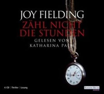 Zähl nicht die Stunden audiobook, Joy Fielding