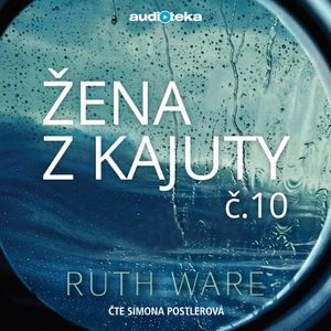 Žena z kajuty č. 10, Ruth Ware