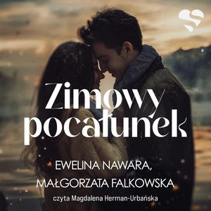 Zimowy pocałunek, Ewelina Nawara, Małgorzata Falkowska