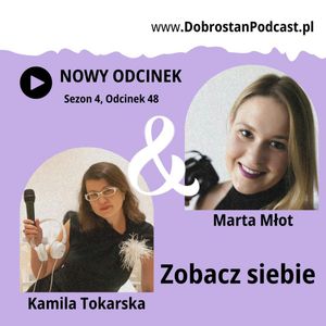 Zobacz siebie: fotografia jako droga do autentyczności — Marta Młot, Kamila Tokarska