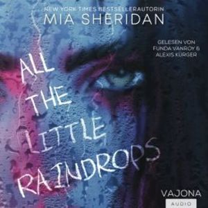 All the Little Raindrops, Mia Sheridan
