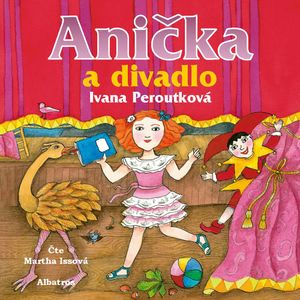 Anička a divadlo, Ivana Peroutková