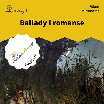 Ballady i romanse audiobook, Adam Mickiewicz