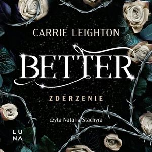 Better. Zderzenie, Carrie Leighton