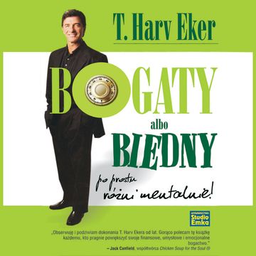 Bogaty albo biedny. Po prostu różni mentalnie audiobook, T. Harv Eker