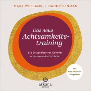 Das neue Achtsamkeitstraining audiobook, Mark Williams