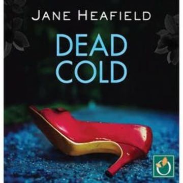 Dead Cold audiobook, Jane Heafield
