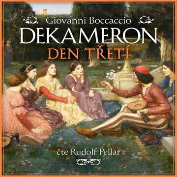 Dekameron Den třetí audiobook, Giovanni Boccaccio