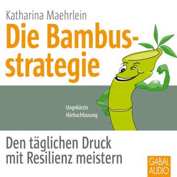 Die Bambusstrategie audiobook, Katharina Maehrlein