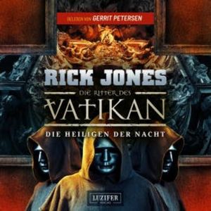 DIE HEILIGEN DER NACHT (Die Ritter des Vatikan 13), Rick Jones