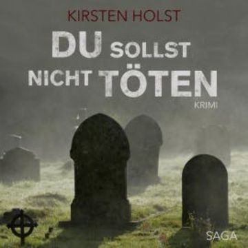 Du sollst nicht töten (Ungekürzt) audiobook, Kirsten Holst