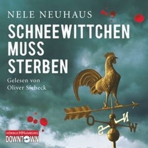 Schneewittchen muss sterben (Ein Bodenstein-Kirchhoff-Krimi 4), Nele Neuhaus
