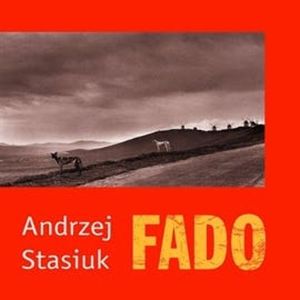 Fado, Andrzej Stasiuk