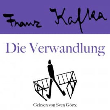 Franz Kafka: Die Verwandlung audiobook, Franz Kafka