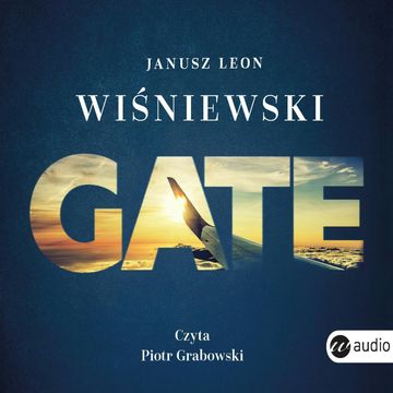 Gate audiobook, Janusz Leon Wiśniewski